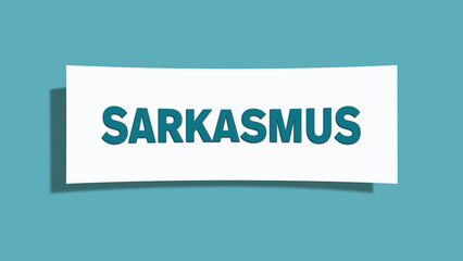 Sarkasmus (sarcasm) - A card isolated on light green background.