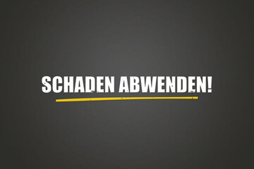Schaden abwenden (Prevent damage) - A blackboard with white text.