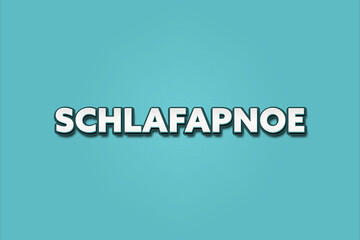 Schlafapnoe (Sleep apnea) - A turquoise banner illustration with white text.