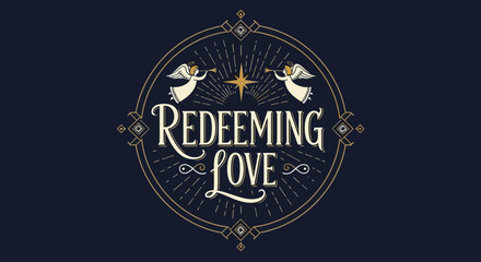 Classic celestial 'Redeeming Love' typography with elegant angelic design