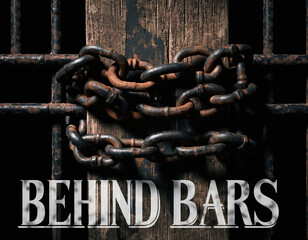 Extreme close-up of heavy, rusty iron chains wrapped around wooden door and metal cell bars with dramatic film noir lighting and 'BEHIND BARS' text.