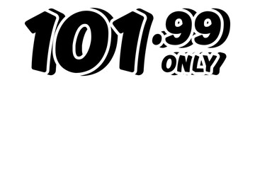 price tag 101.99 dollars sign symbol on transparent background. 3d black color Perfect for advertising, sale banners, product promotion, discount labels, and e-commerce graphics design elements.