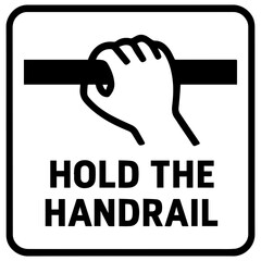 Hold on to handrail icon with transparent background — safety signage reminding people to maintain balance and prevent falls on stairs or escalators