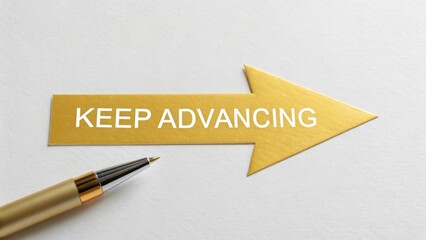 Golden Arrow Sign with Text Motivating Progress and Pen on White Background for Inspiration and Determination Themes