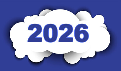 Blue design "Happy New Year 2026" in paper cut style, business. Numbers surrounded by clouds 2026. Dark blue background, festive night flashes Elements for calendar, greeting card, vector illustration