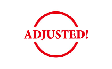 ADJUSTED! - Red Rubber Stamp with text ADJUSTED!
