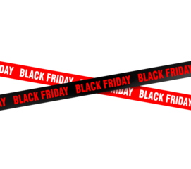 Black Friday Alert: Bold red and black tapes stretch across, emblazoned with the words, signaling the start of the biggest shopping day of the year. 