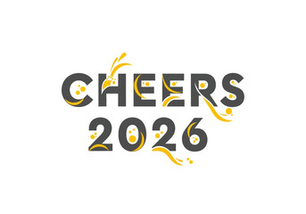 Cheers to 2026 A Celebration of the New Year.