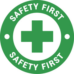 Safety First Sign On White Background