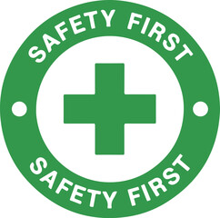 Safety First Sign On White Background