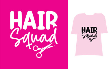 Hair squad t shirt design