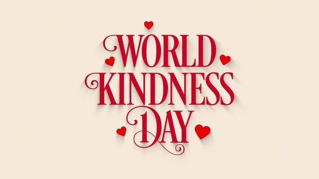 World Kindness Day Typography Animation with Hearts and Soft Shadow on Beige Background