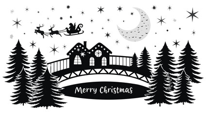 Whimsical silhouette of santa claus in his sleigh pulled by reindeer over a charming bridge with houses and pine trees under a starry night sky and crescent moon