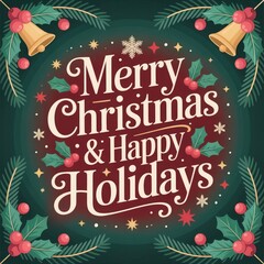 Merry Christmas and Happy Holidays Festive Greeting Card Design