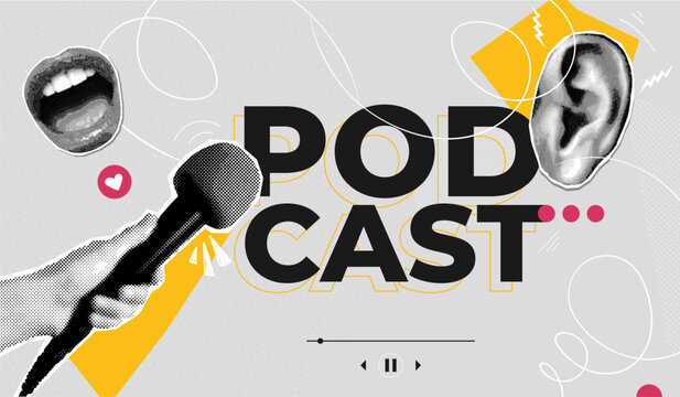 Podcast collage. Radio broadcast, talk show audio interview listen microphone news speech or music sing social media post banner retro halftone design, exact vector illustration - Powered by Adobe