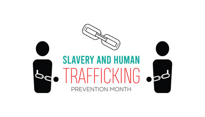 Slavery and Human Trafficking Prevention Month observed each year during January. People Awareness  concept . Vector template for banner, greeting card, poster with background.