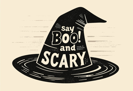 Witch hat with bold Halloween text saying boo and scary, vintage style illustration
