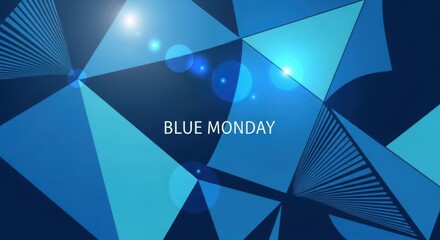 Abstract blue geometric background with light effects and the text blue monday