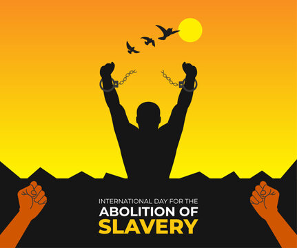 International Day for the Abolition of Slavery. 2 December. Template for background with banner, poster and card. Vector illustration.