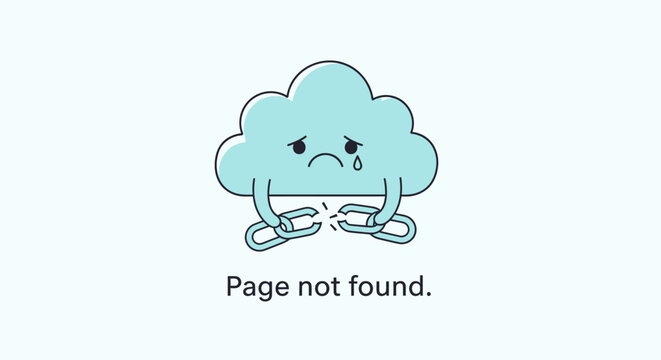 Sad cloud with broken chain indicates a 404 error, symbolizing a lost or inaccessible webpage