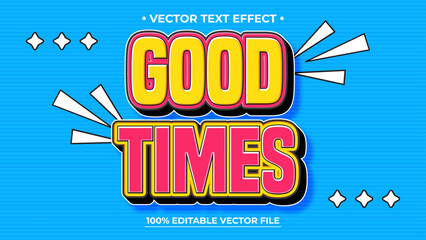 Colorful Good Times Text Effect with Vector Design on Blue Background