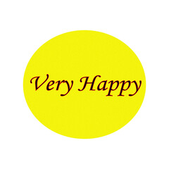 Bright yellow circle with the words very happy