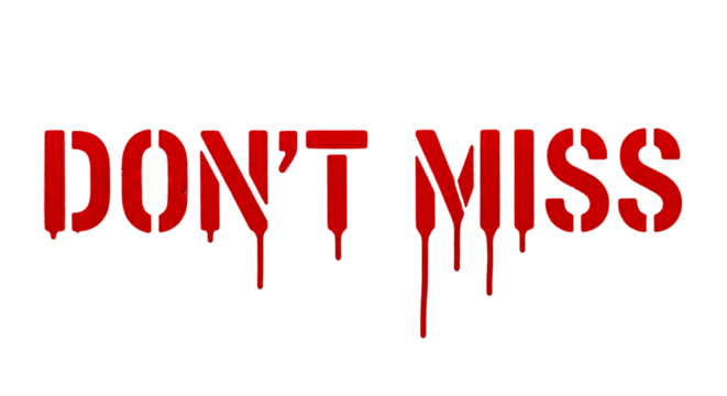 Don't miss message in red dripping paint stencil font