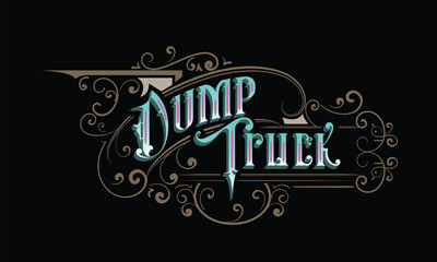 DUMP TRUCK lettering custom style design