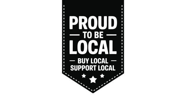 Proud to be local buy local support local ribbon graphic