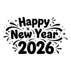 Celebrate the New Year 2026 with this festive black and white New Year's greeting design!
