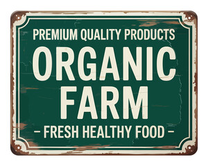 Vintage organic farm premium quality products fresh healthy food sign