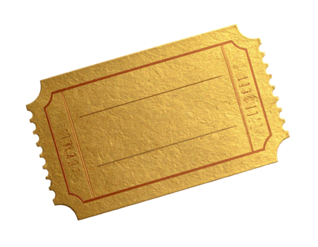 A golden, rectangular ticket with a scalloped edge and red lines against a black background