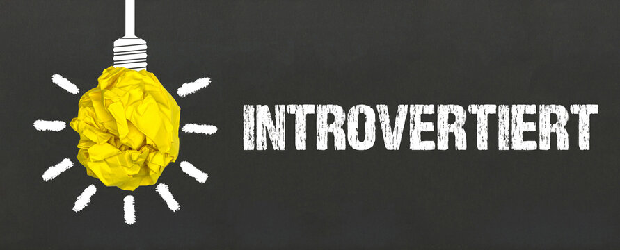 introvertiert	
