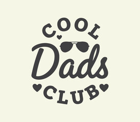 cool dads club quotes lettering design. Hand drawn cool dads club print design.