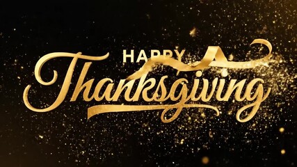 Golden Happy Thanksgiving text with sparkles on a black background. Perfect for holiday greetings, invitations, or social media posts.
