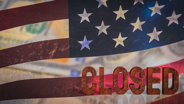 The Rusty Closed on USA flag for Business concept 3d Rendering.