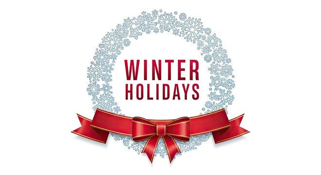 Winter holidays graphic features a wreath made of blue snowflakes with the words "Winter Holidays" in red text centered inside the wreath and a red ribbon with a bow at the bottom perfect for seasona
