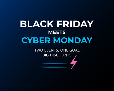 Black Friday Meets Cyber Monday