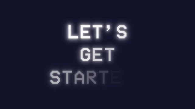 Glowing white text LET'S GET STARTED against dark navy background. Professional livestream introduction overlay with clean typography and glow effect signals broadcast beginning.