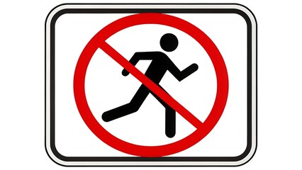 No running allowed a prohibition sign with silhouette of a runner