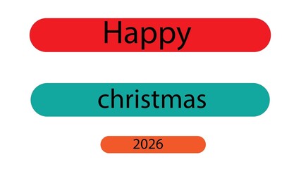 Happy christmas 2026 colorful text design on white background
