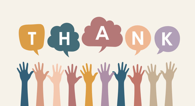 A diverse group of hands raised with colorful speech bubbles spelling out the word THANK YOU against a light background