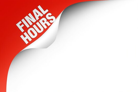Red corner peel with white background and bold text announcing final hours sale or promotion