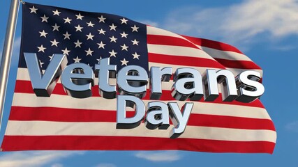 Veterans Day sign on american flag waving slowly under a bright day sky. Patriotism celebration, national holiday concept. - Powered by Adobe