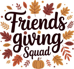 Friendsgiving Squad text with autumn leaves and pumpkin illustration