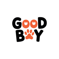 The text 'GOOD BOY' is displayed with a paw print in place of the letter 'O'.