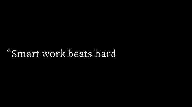 Quote about smart work beating hard work displayed in white text on a black background image
