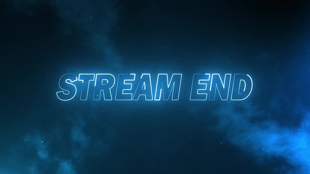 neon stream end text in blue colour with nebula and particles effect on black background
