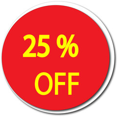 Twenty five percent off sale promotional offer discount deal red circle marketing advertising campaign promotion