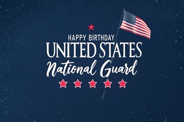 Happy Birthday United States National Guard Celebration With Flag and Stars

